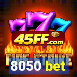 8050 bet